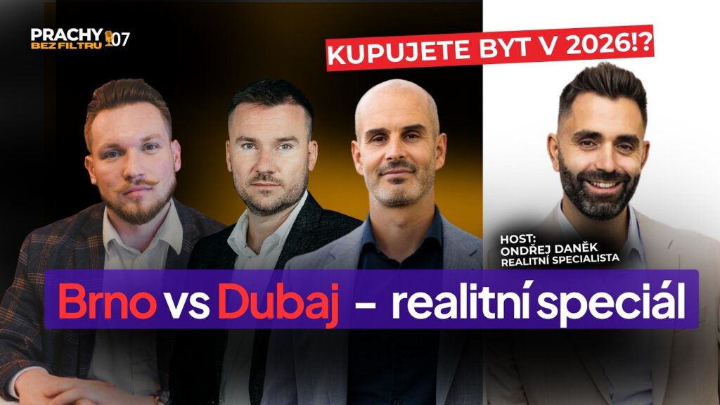 Prachy bez filtru, díl 7: Kupovat byt v roce 2026? Brno vs. Dubaj
